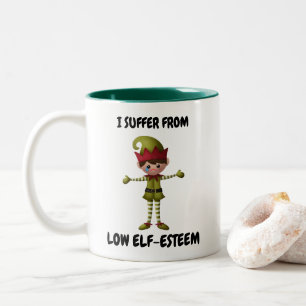 I SUFFER FROM LOW ELF-ESTEEM HOLIDAY MUG