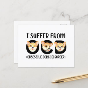 I Suffer From OCD Obsessive Corgi Disorder Pets Postcard