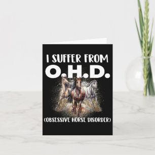 I Suffer From Ohd - Horse Lover Equestrian Horseba Card