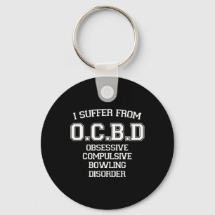 I Suffer Ocbd Obsessive Compulsive Bowling Disorde Key Ring