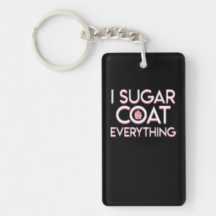 I Sugar Coat Everything Cupcake Baker Key Ring