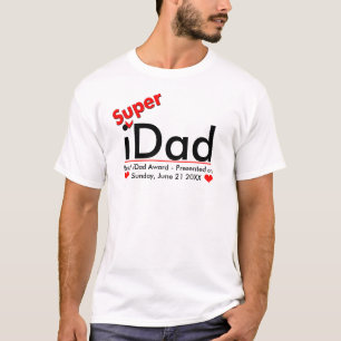 i[Super]Dad T-Shirt - Best iDad award presented
