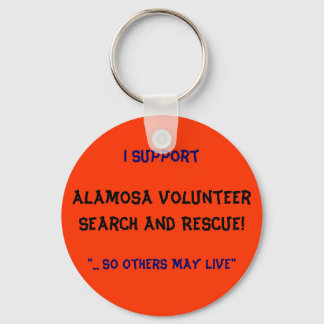 I Support, Alamosa VolunteerSearch and Rescue! Key Ring