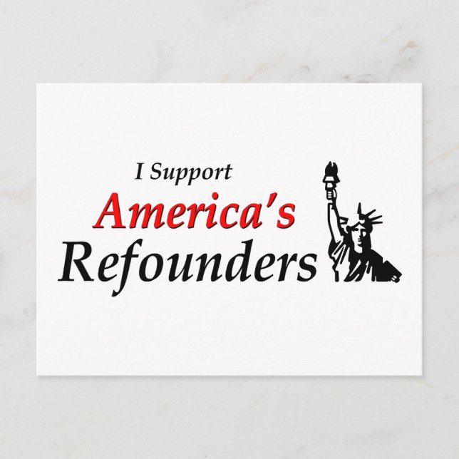 I Support America's Refounders Postcard (Front)