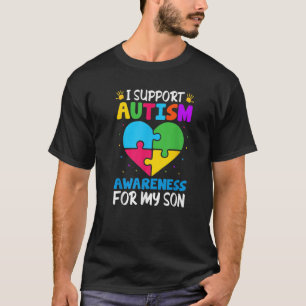 I Support Autism Awareness For My Son T-Shirt