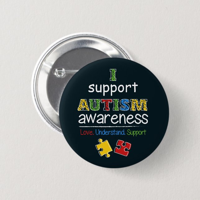 I Support Autism Awareness Love Support Understand 6 Cm Round Badge (Front & Back)