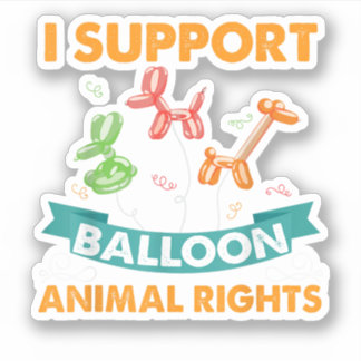 I Support Balloon Animal Rights Funny Birthday Gif