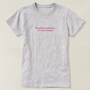 I Support Businesses That Support Women Pink T-Shirt