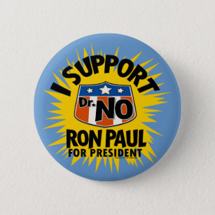 I Support Dr. No Ron Paul Button