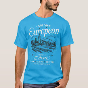 I Support Europe European Producers Services T-Shirt