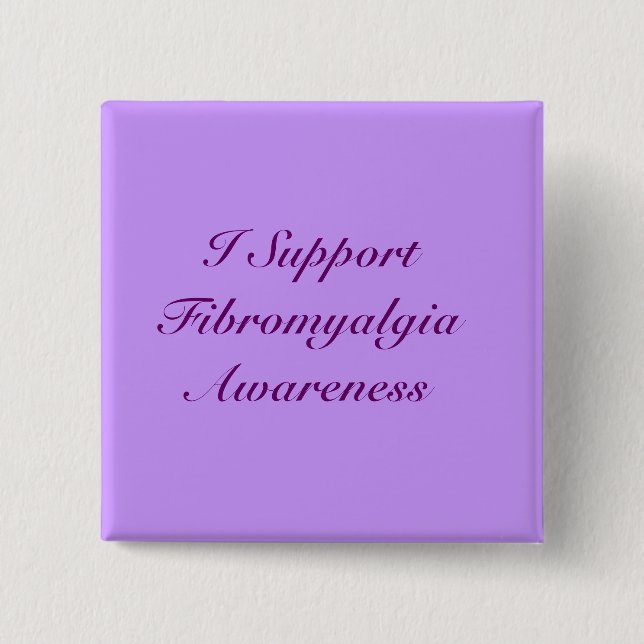 I Support Fibromyalgia Awareness Button (Front)