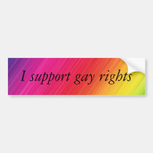 I support gay rights bumper sticker