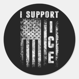 I Support Ice, Immigration Officers American Flag Classic Round Sticker