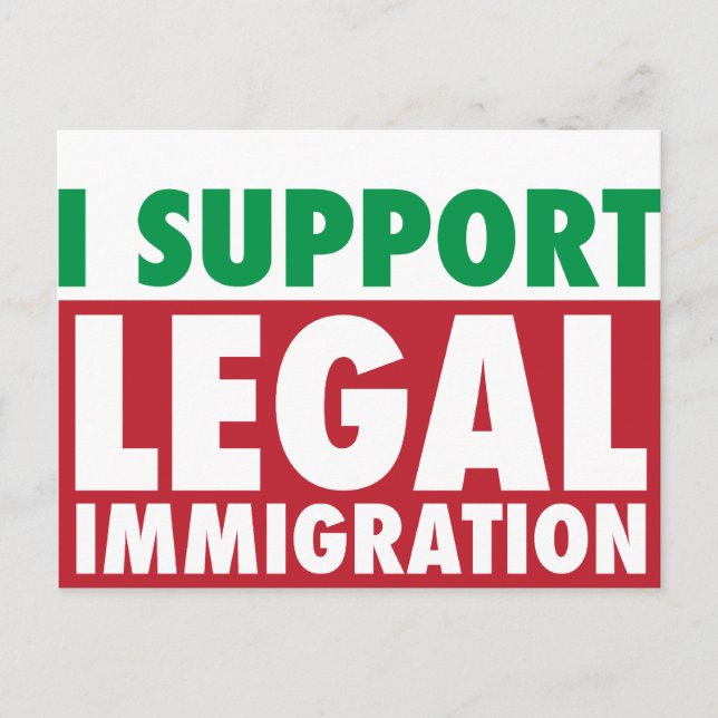 I Support Legal Immigration Postcard (Front)