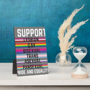 I Support Lesbian Gay Bisexual Trans Asexual Panse Plaque