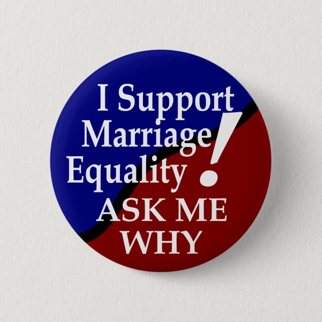 I Support Marriage Equality Button (Front)