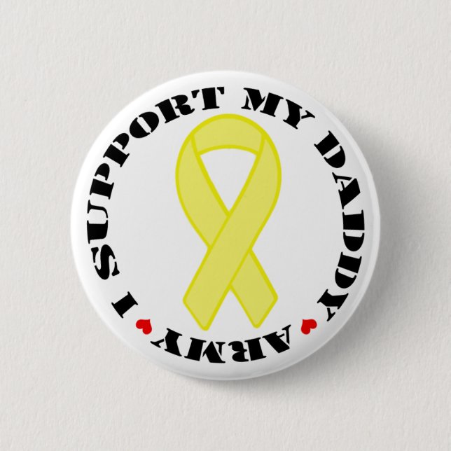 I Support My Daddy - Army 6 Cm Round Badge (Front)