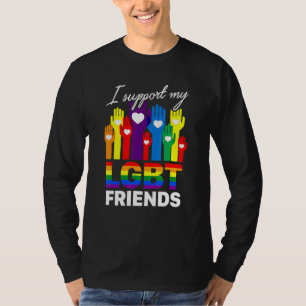 I Support My Lgbt Friends Loyalty Tee
