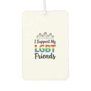 I Support My LGBT Friends Rainbow Pride Vector Des Car Air Freshener