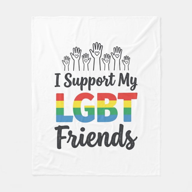 I Support My LGBT Friends Rainbow Pride Vector Des Fleece Blanket (Front)