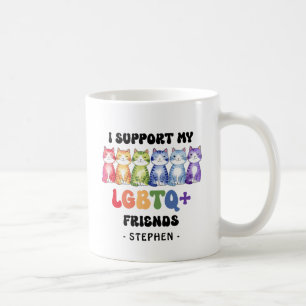 I Support My LGBTQ Friends – Rainbow Cat Pride Coffee Mug