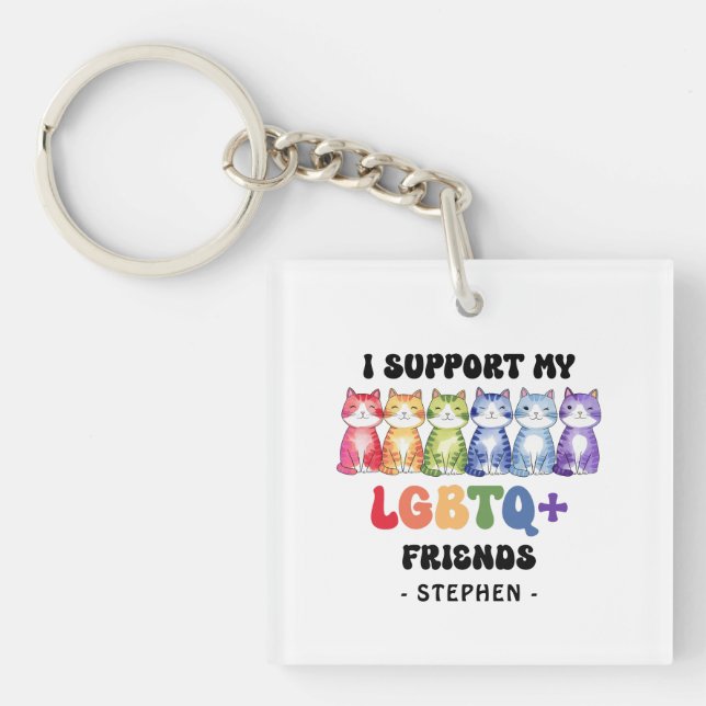 I Support My LGBTQ Friends – Rainbow Cat Pride Key Ring (Front)