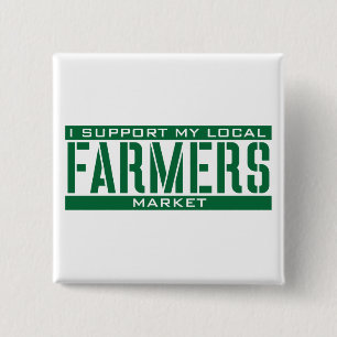 I Support my local Farmers Market 15 Cm Square Badge
