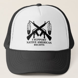I Support Native American Rights Trucker Hat