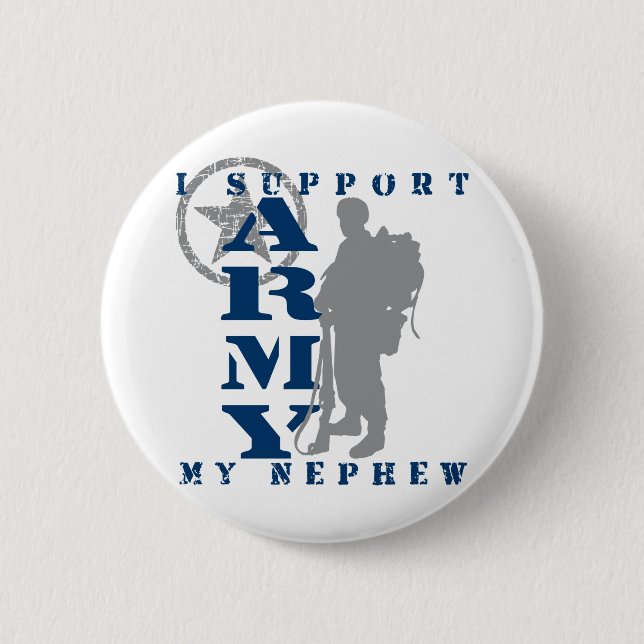 I Support Nephew 2 - ARMY 6 Cm Round Badge (Front)