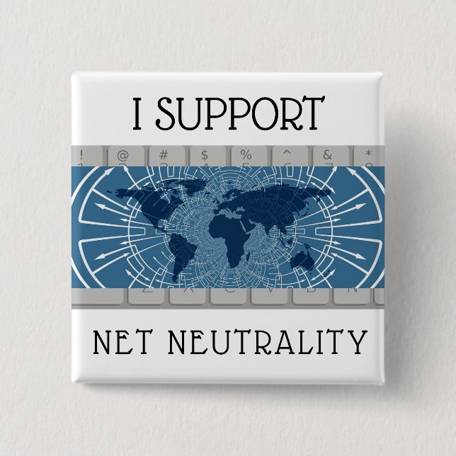 I SUPPORT NET NEUTRALITY BUTTON (Front)