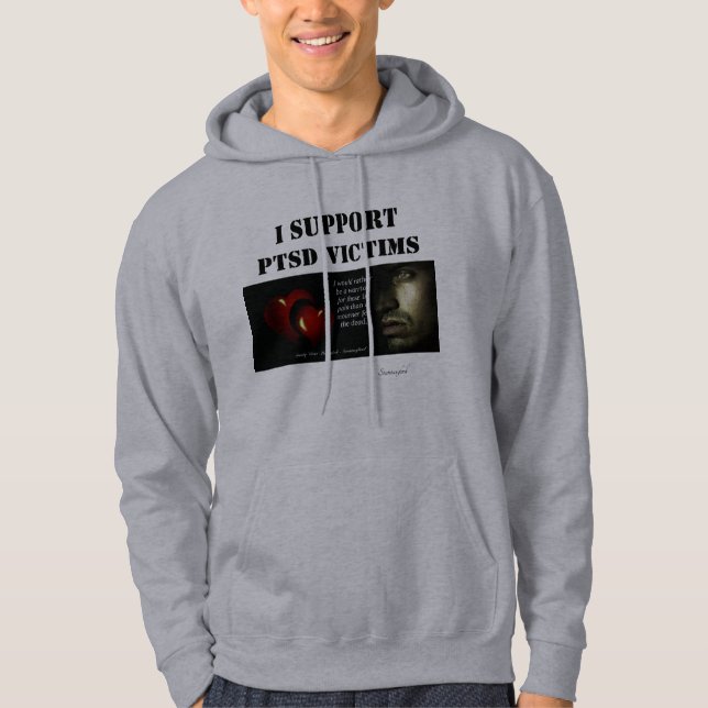 I Support PTSD Victims Hoodie (Front)