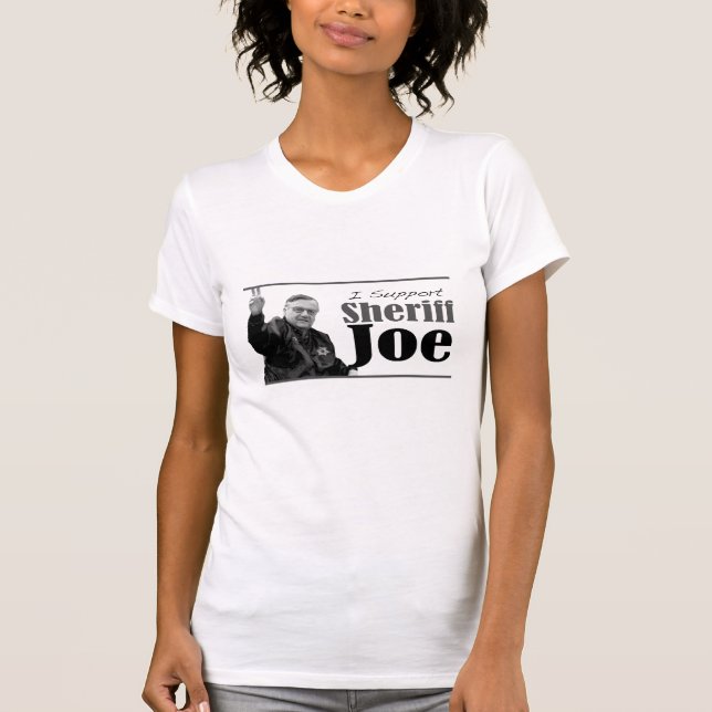 I Support Sheriff Joe - Light Tee (Front)
