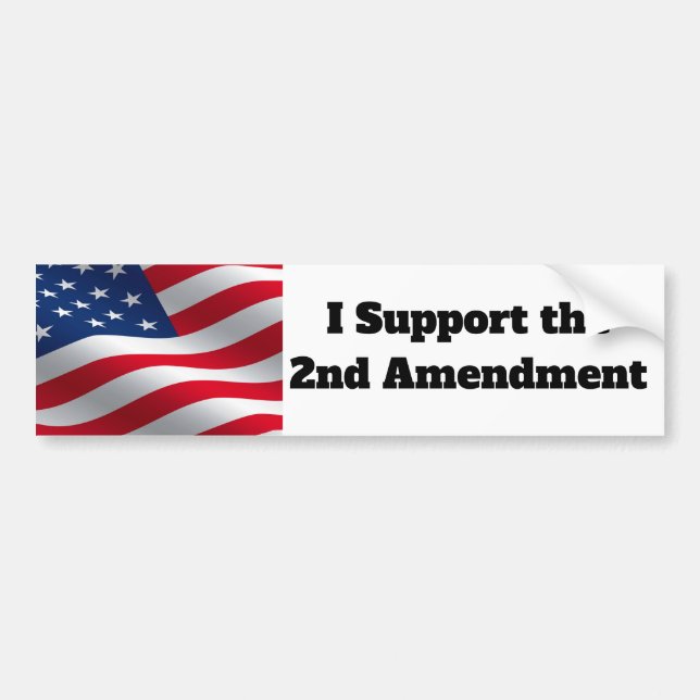 I Support the 2nd Amendment Bumper Sticker (Front)