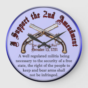 I Support the 2nd Amendment Large Clock