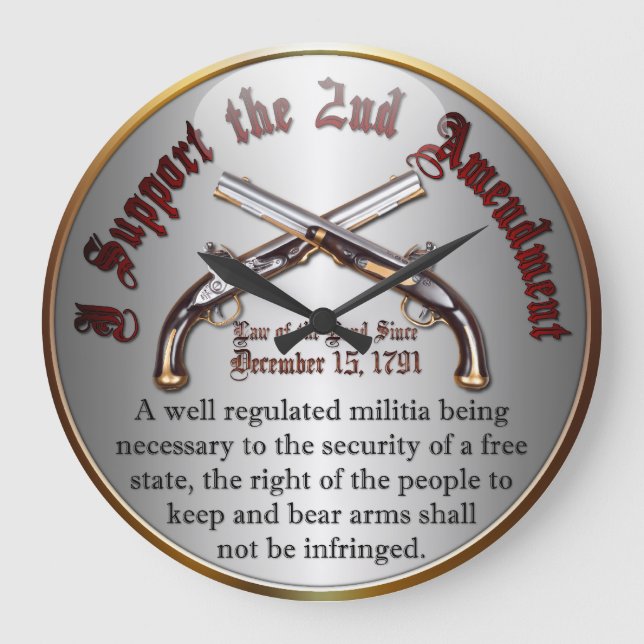 I Support the 2nd Amendment Large Clock (Front)