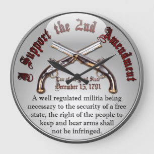 I Support the 2nd Amendment Large Clock