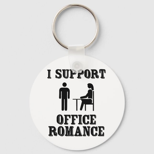 I Support The Office Romance Key Ring (Front)
