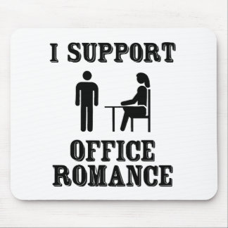 I Support The Office Romance Mouse Pad