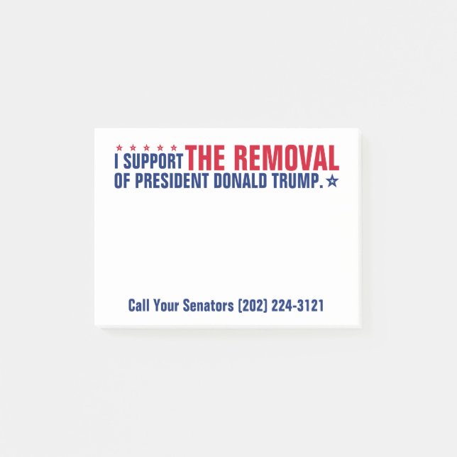 I Support the Removal of President Donald Trump Post-it Notes (Front)