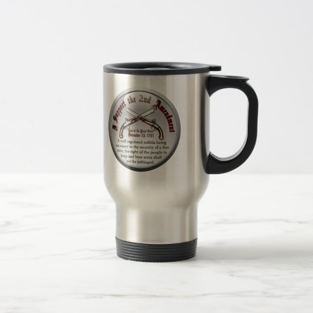 I Support the Second Amendment Travel Mug (Right)