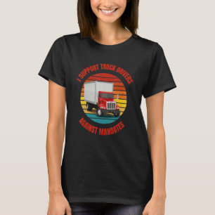 I Support Truck Drivers Against Mandates T-Shirt