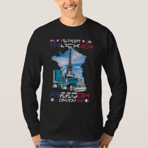 I Support Trucker Freedom Convoy 22 France Canada  T-Shirt