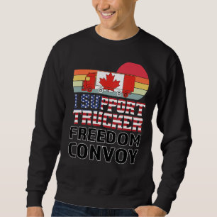 I Support Truckers Freedom Convoy 2022 Usa Canada Sweatshirt