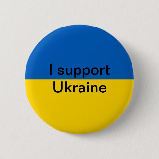 I support Ukraine 6 Cm Round Badge