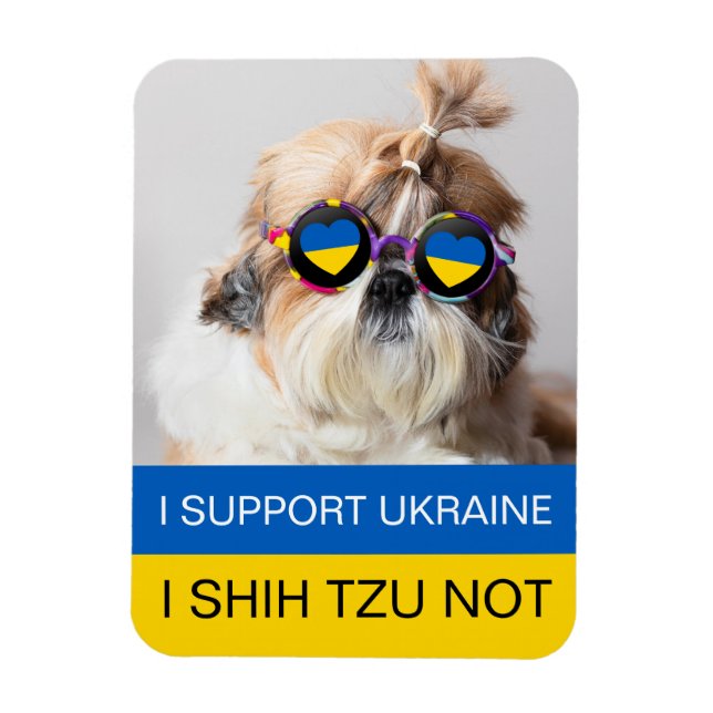 I support Ukraine I Shih Tzu Not Heart flag Magnet (Vertical)