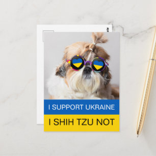 I support Ukraine I Shih Tzu Not Heart flag Postcard