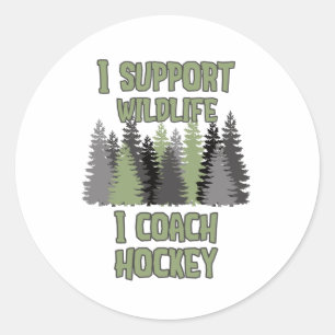 I Support Wildlife I Coach Hockey Classic Round Sticker