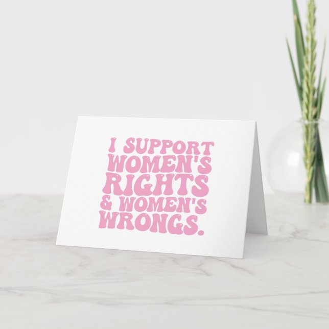 I Support Womens Rights and Wrongs Groovy Feminist Thank You Card (Front)