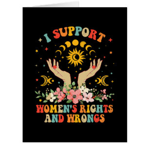 I support women's rights and wrongs vintage
