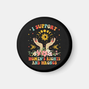 I support women's rights and wrongs vintage magnet